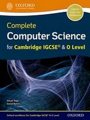 Complete Computer Science for Cambridge IGCSE & O Level Student Book by Alison Page