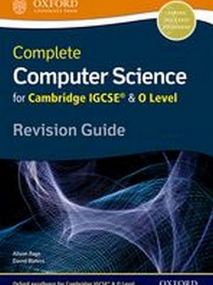 Complete Computer Science for Cambridge IGCSE & O Level Revision Guide by Alison Page