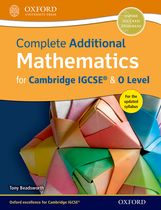 Complete Additional Mathematics for Cambridge IGCSE & O Level by Tony Beadsworth