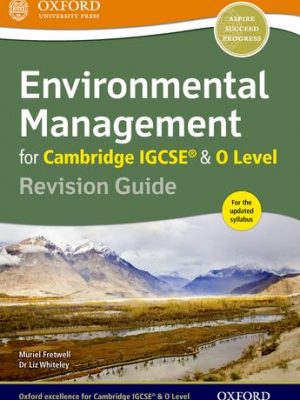 Environmental Management for Cambridge IGCSE & O Level Revision Guide by Muriel Fretwell