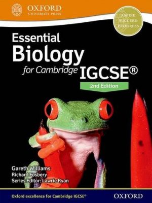 Essential Biology for Cambridge IGCSE by Gareth Williams