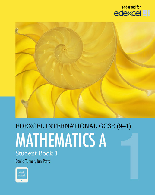 Edexcel International GCSE (9-1) Mathematics A: Student Book by D. A. Turner