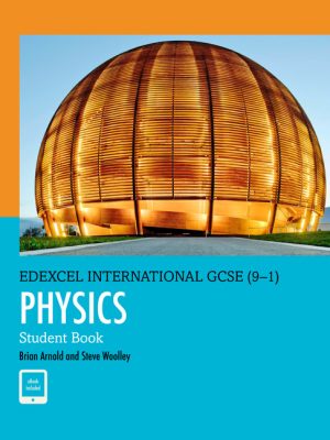 Edexcel International GCSE (9-1) Physics Student Book: Print and eBook Bundle by Brian Arnold