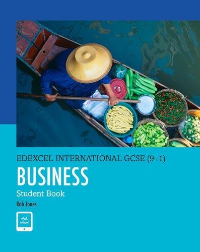 Edexcel International GCSE (9-1) Business Student Book by Rob Jones