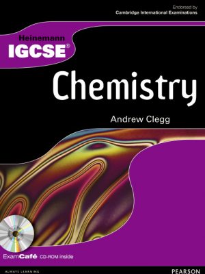 Heinemann IGCSE Chemistry Student Book with Exam Cafe CD by Andrew Clegg