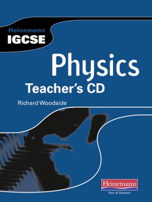 Heinemann IGCSE Physics Teachers CD by Richard Woodside