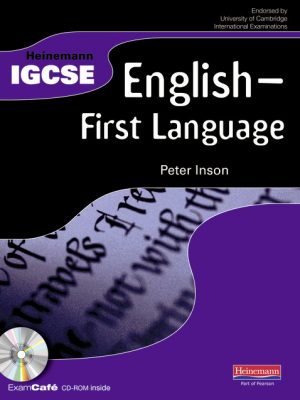 Heinemann IGCSE English - First Language Student Book with Exam Cafe CD by Peter Inson