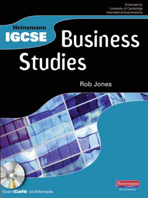 Heinemann IGCSE Business Studies Student Book with Exam Cafe CD by Rob Jones