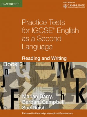 Practice Tests for IGCSE English as a Second Language: Reading and Writing Book 2 by Marian Barry