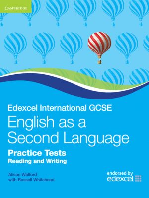 Edexcel International GCSE English as a Second Language Practice Tests Reading and Writing by Alison Walford