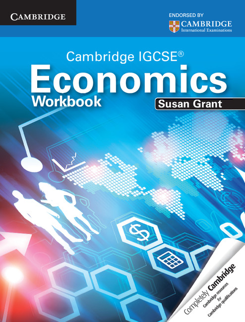 Cambridge IGCSE Economics Workbook by Susan J. Grant