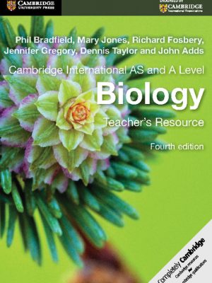 Cambridge International AS and A Level Biology Teacher's Resource CD-ROM by Philip Bradfield