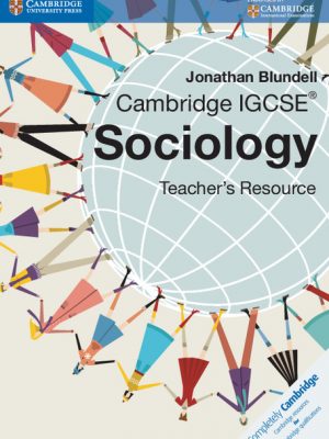 Cambridge IGCSE Sociology Teacher CD-ROM by Jonathan Blundell
