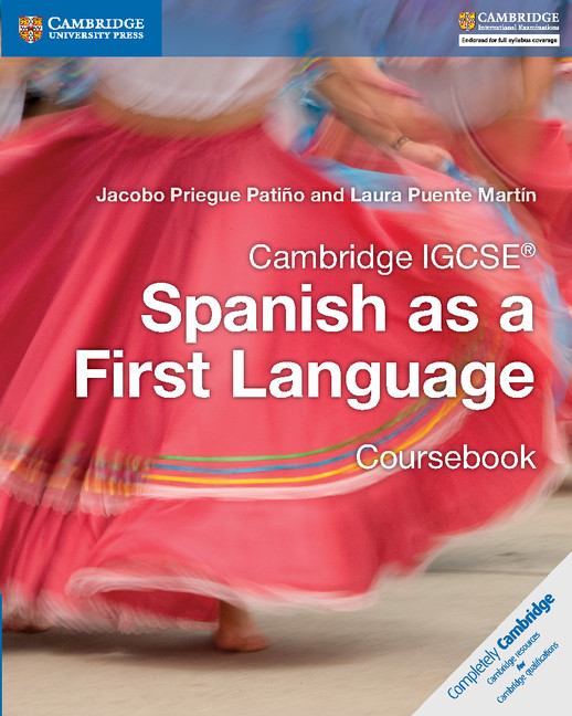 Cambridge IGCSE Spanish as a First Language Coursebook by Jacobo Priegue Patino