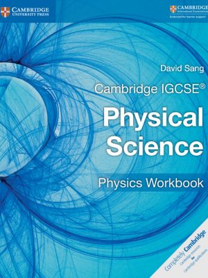 Cambridge IGCSE Physical Science Physics Workbook by David Sang