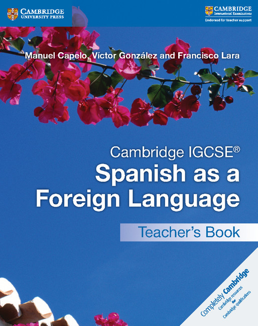 Cambridge IGCSE Spanish as a Foreign Language Teacher's Book by Manuel Capelo