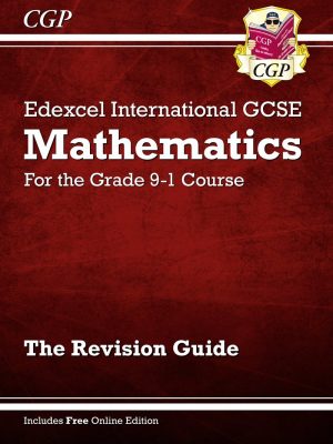 New Edexcel International GCSE Maths Revision Guide - For the Grade 9-1 Course by CGP Books