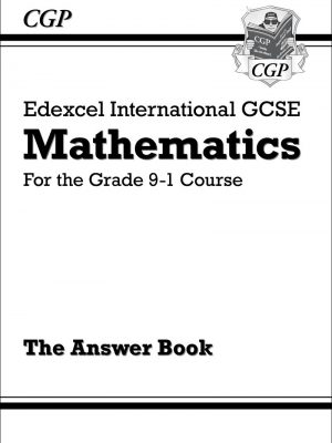 New Edexcel International GCSE Maths Answers for Workbook - For the Grade 9-1 Course by CGP Books