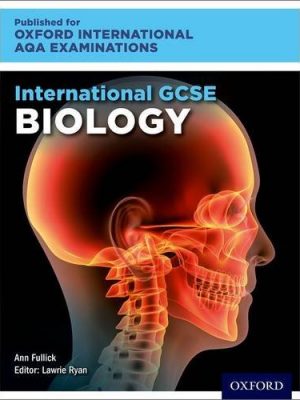 International GCSE Biology for Oxford International AQA Examinations by Lawrie Ryan