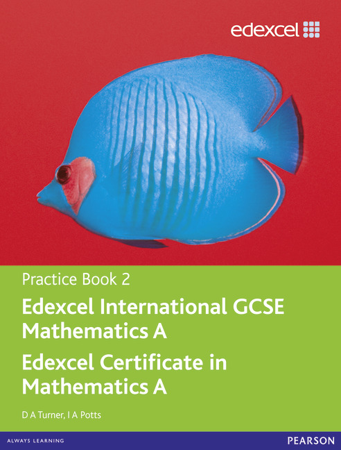 Edexcel International GCSE Mathematics A Practice Book 2: Practice book 2 by D. A. Turner