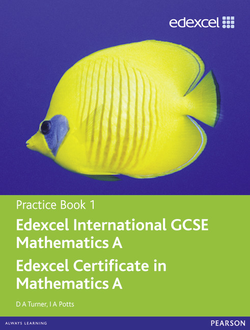 Edexcel International GCSE Mathematics A Practice Book 1: Practice book 1 by D. A. Turner