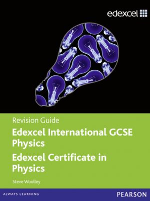 Edexcel International GCSE Physics Revision Guide with Student CD by Steve Woolley