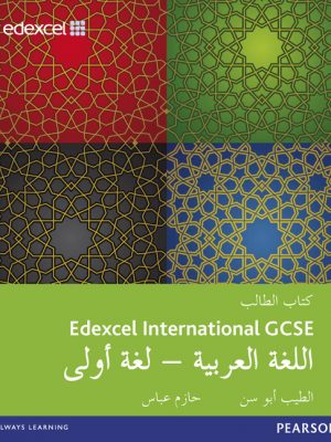 Edexcel International GCSE Arabic 1st Language Student Book: Student Book by Eltayeb Ali Abusin