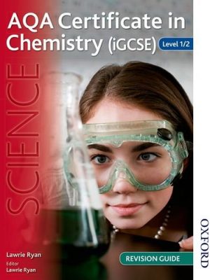 AQA Certificate in Chemistry (IGCSE) Level 1/2 Revision Guide by Lawrie Ryan