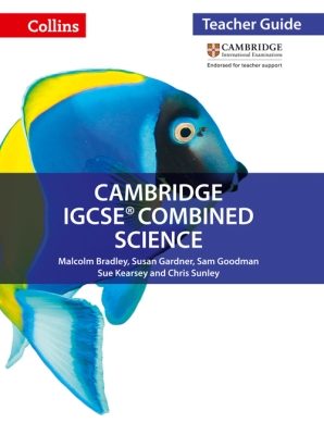 Cambridge IGCSE Combined Science Teacher Guide by Malcolm Bradley