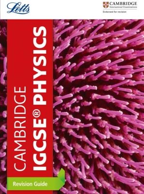 Cambridge IGCSE Physics Revision Guide by Letts Cambridge IGCSE