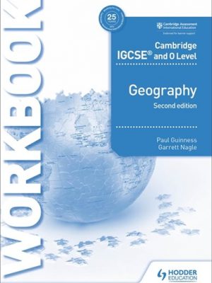 Cambridge IGCSE and O Level Geography Workbook 2nd edition - Paul Guinness
