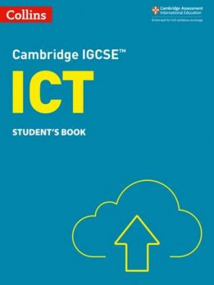 Cambridge IGCSE (TM) ICT Student's Book (Collins Cambridge IGCSE (TM)) - Paul Clowrey