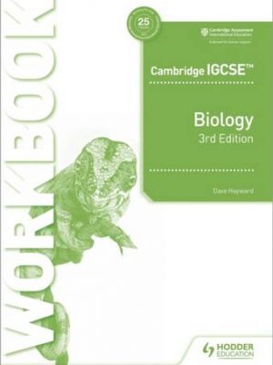 Cambridge IGCSE (TM) Biology Workbook 3rd Edition - Dave Hayward