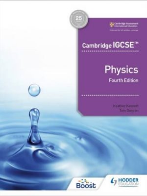 Cambridge IGCSE (TM) Physics 4th edition - Heather Kennett
