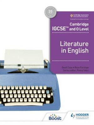 Cambridge IGCSE (TM) and O Level Literature in English - Rose Forshaw