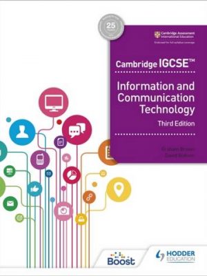 Cambridge IGCSE Information and Communication Technology Third Edition - David Watson