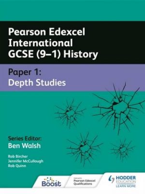 Pearson Edexcel International GCSE (9-1) History: Paper 1 Depth Studies - Rob Bircher